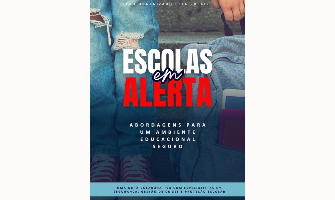 Livro digital com 33 especialistas propõe estratégias para segurança escolar