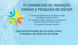 Congresso de Inovação Ensino e Pesquiso do IGESDF