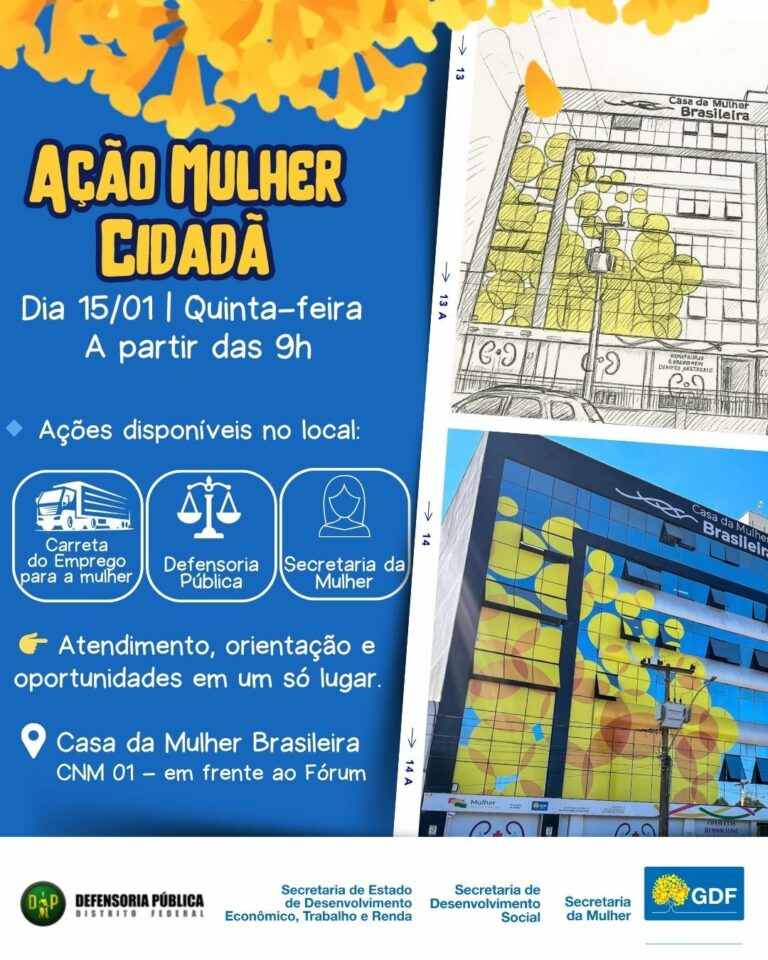 Ceilândia recebe Ação Mulher Cidadã com serviços gratuitos e apoio à autonomia feminina