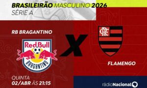 RB Bragantino e Flamengo: Rádio Nacional transmite duelo pelo Brasileirão